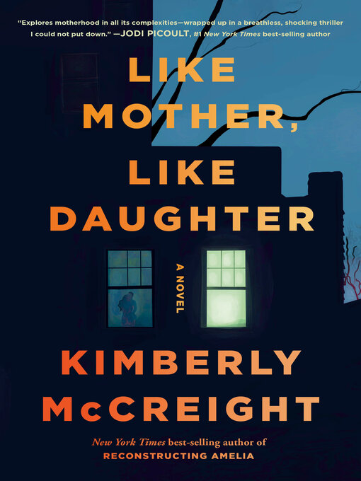 Title details for Like Mother, Like Daughter by Kimberly McCreight - Available